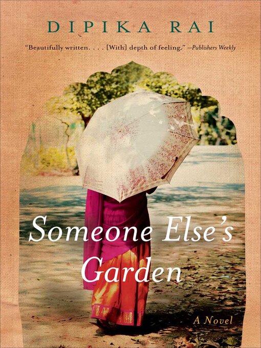 Title details for Someone Else's Garden by Dipika Rai - Available